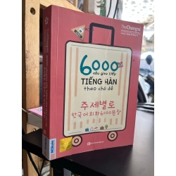 6000 câu giao tiếp tiếng Hàn theo chủ đề - Dương Thị Hồng Yên
