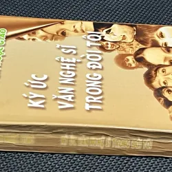 KÝ ỨC VĂN NGHỆ SĨ TRONG ĐỜI TÔI 1002975