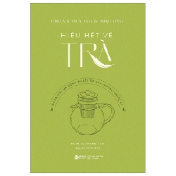 Hiểu Hết Về Trà - Brian R. Keating, Kim Long ASB.PO Oreka-Blogmeo120125