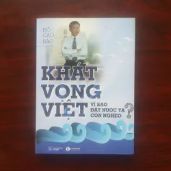[Sách Kinh Tế] Khát Vọng Việt - Vì Sao Nước Ta Còn Nghèo (Đỗ Cao Bảo, Đồng Sáng Lập FPT) 926983