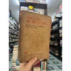 Thời đại Hùng Vương - Văn Tân & nhóm biên soạn 121499