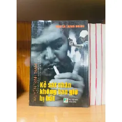 Kẻ sát nhân không bao giờ bị bắt - Nguyễn Thanh Hoàng VĂN HỌC VAVO0810