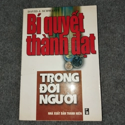 BÍ QUYẾT THÀNH ĐẠT TRONG ĐỜI NGƯỜI