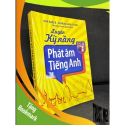 (TẶNG BOOKMARK) Luyện Kỹ Năng Phát Âm Tiếng Anh, Ann Baker, Mới 70% (Ố Nhẹ), 2015 RBK0609
