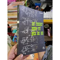 [Sách Cũ SCGR] Kỹ thuật điện tử qua sơ đồ mới 80% 1997 GIÁO TRÌNH, CHUYÊN MÔN HCM1709