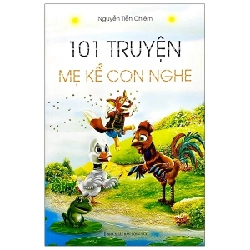 101 Truyện Mẹ Kể Con Nghe - Nguyễn Tiến Chiêm ASB.PO Oreka Blogmeo 230225