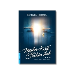 Muôn Kiếp Nhân Sinh 3 - Nguyên Phong