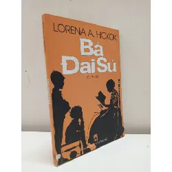 [Phiên Chợ Sách Cũ] Bà Đại Sứ (2002) - Lorena A. Hickok S2610