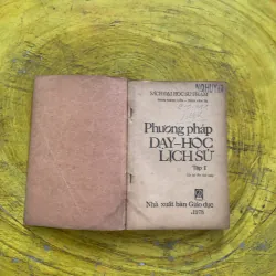 PHƯƠNG PHÁP DẠY HỌC LỊCH SỬ TẬP 1 - phan Ngọc liên & Trần văn trị 936565