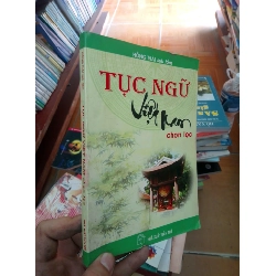 (Sách cũ SCGR) Tục ngữ Việt Nam chọn lọc - Hồng Thái 2008 VAVO-AK18 Blogmeo090426