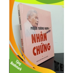(TẶNG BOOKMARK) Nhân Chứng (Bìa Cứng) (2005) - Phạm Tường Hạnh Mới 90% RBK.ASB1103