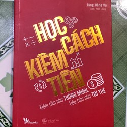 Học cách kiếm tiền cách bạn đầu tư là cách bạn giàu có 139855