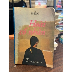 Hoài cố nhân- Võ Hồng 930749