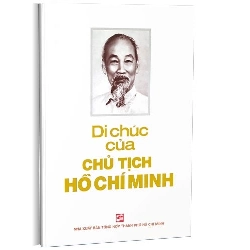 Di Chúc Của Chủ Tịch Hồ Chí Minh (2019) - Chủ tịch Hồ Chí Minh