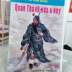 QUAN THÁNH XƯA VÀ NAY - LÊ ANH DŨNG