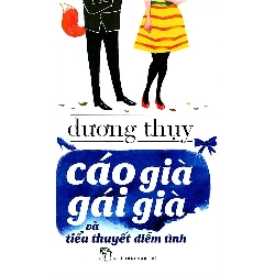 Cáo già gái già và tiểu thuyết diễm tình 2014 - Dương Thụy New 100% HCM.PO 46822