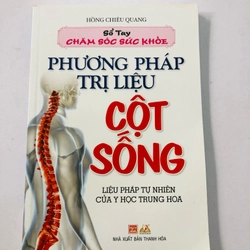 PHƯƠNG PHÁP TRỊ LIỆU CỘT SỐNG ( liệu pháp tự nhiên của Y Học Trung Hoa) 359924