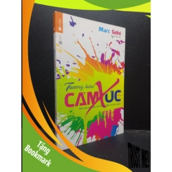 (TẶNG BOOKMARK) Thương hiệu cảm xúc: Mô hình mới kết nối thương hiệu với con người Marc Gobé mới 90% bẩn nhẹ RBK.ASB0309