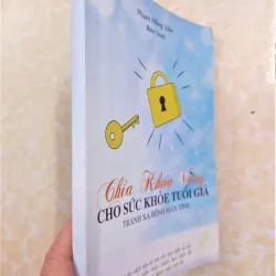 Sách: Chìa khoá vàng cho sức khoẻ tuổi già - Tránh xa bênh mãn tính - TG: Phạm Hồng Liên 751231