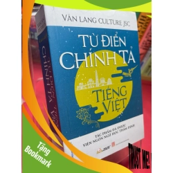 (TẶNG BOOKMARK) Từ điển chính tả tiếng Việt 2021 mới 80% ố viền nhẹ Van Lang Culture RBK2205 SÁCH GIÁO TRÌNH, CHUYÊN MÔN