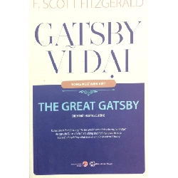 Gatsby Vĩ Đại (Song Ngữ Anh - Việt) - F. Scott Fitzgerald ASB.PO Oreka Blogmeo 230225