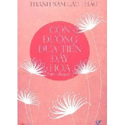 Con Đường Đưa Tiễn Đầy Hoa - Thanh Sam Lạc Thác ASB.PO Oreka Blogmeo 230225