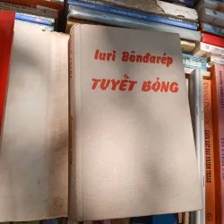 TUYẾT BỎNG - IURI BÔNĐARÉP (Nguyễn Hải Hà dịch) 1002276