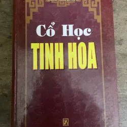 Cổ học tinh hoa - bìa cứng