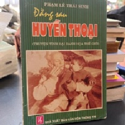 Đằng Sau Huyền Thoại - Phạm Lê Thái Sinh