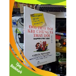 (TẶNG BOOKMARK) Đời Thay Đổi Khi Chúng Ta Thay Đổi - Andrew Matthews - 2012 mới 80% highlight - KỸ NĂNG - RBK3012