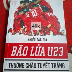 Bão Lửa U23 - Thường Châu Tuyết Trắng