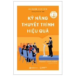 Kỹ năng thuyết trình hiệu quả (TB) - Alison Lester, Shirley Taylor2023 New 100% HCM.PO