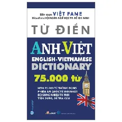 Từ Điển Anh - Việt 75.000 Từ - Việt Fame