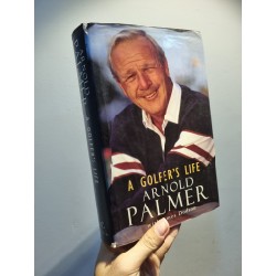 A GOLFER'S LIFE - Arnold Palmer