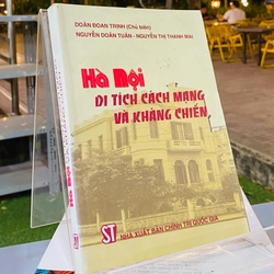 HÀ NỘI - DI TÍCH CÁCH MẠNG VÀ KHÁNG CHIẾN