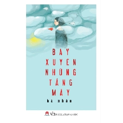 Bay xuyên những tầng mây (HH) Mới 100% HCM.PO Độc quyền - Văn học - Chiết khấu cao 348977