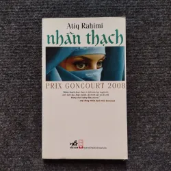 Nhẫn thạch- Atiq Rahimi (Prix Goncourt năm 2008)