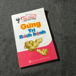 [Sức khỏe Quý hơn Vàng] Gừng-Trị bách bệnh - Thanh Loan - NXB Thời Đại