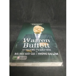 Warren Buffett 22 thương vụ đầu tiên và bài học đắt giá từ những sai lầm mới 100% HCM0102 910780