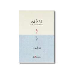 Cá hồi - hành trình tỉnh thức