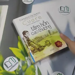 [MIỄN PHÍ BỌC SÁCH] [SEAL] Tâm Hồn Cao Thượng - Edmond de Amicis 990528