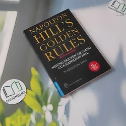 Những Nguyên Tắc Vàng Của Napoleon Hill - Napoleon Hill 1064335