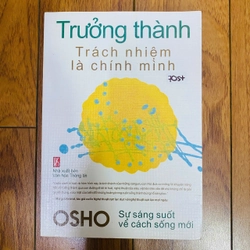 TRƯỞNG THÀNH - trách nhiệm là chính mình - OSHO