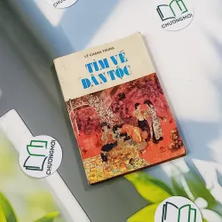 [MIỄN PHÍ BỌC SÁCH] [XƯA] Tìm Về Dân Tộc (1990) - Lý Chánh Trung 776027