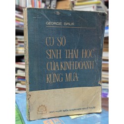 Cơ sở sinh thái học của kinh doanh rừng mưa - George Baur 184832