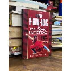 Luyện Ý - Khí - Lực & tấn công huyệt đạo - Võ sư Trần Tiến