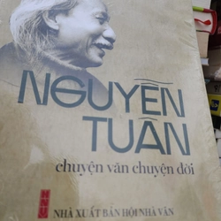 Nguyễn Tuân chuyện văn chuyện đời | Phạm Đình Ân 493381