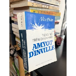 Tiếng nổ trên chiến hạm Amyot D'inville - Văn Phan