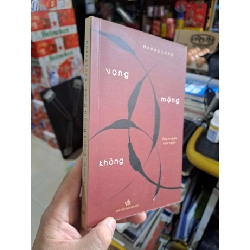 Vọng Mộng Không (Tập Truyện Cực Ngắn) - Hoàng Long - 2015 mới 80% ố có chữ ký tác giả - TÂM LÝ - HMT3012 Blogmeo040226