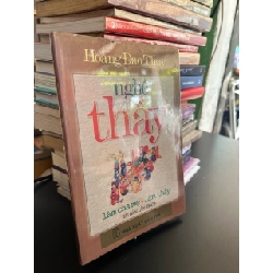 Nghề thầy: làm cha mẹ, làm thầy - Hoàng Đạo Thuý